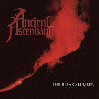 Ancient Ascendant : The Bleak Slumber
